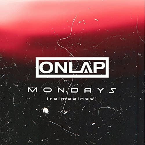 Onlap : Mondays (Reimagined)